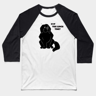 Newfie "Is it the lunch time?" Baseball T-Shirt